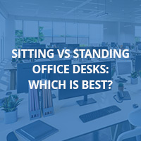 Standing VS Sitting Office Desks: Which Is Best?